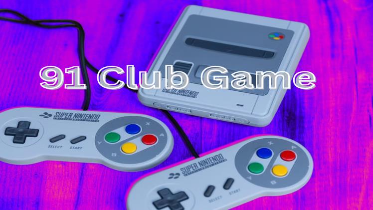 91 Club Game A Complete Guide to Fun and Interactive Gaming